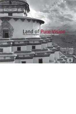 Țara viziunii pure: Geografia sacră a Tibetului și a Himalayei - Land of Pure Vision: The Sacred Geography of Tibet and the Himalaya