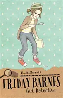 Friday Barnes 1: Fata detectiv - Friday Barnes 1: Girl Detective