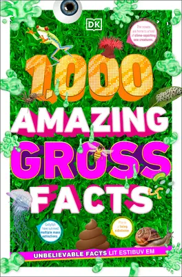 1.000 de fapte brute uimitoare - 1,000 Amazing Gross Facts