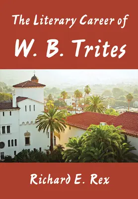 Cariera literară a lui W. B. Trites - The Literary Career of W. B. Trites
