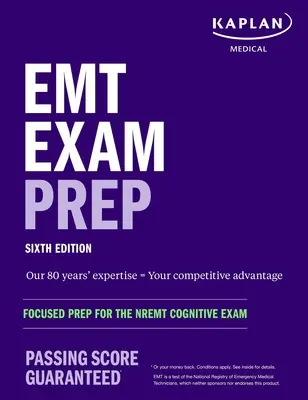EMT Exam Prep, ediția a șasea: Pregătire focalizată pentru examenul cognitiv Nremt - EMT Exam Prep, Sixth Edition: Focused Prep for the Nremt Cognitive Exam