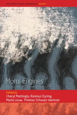 Moral Engines: Explorarea motoarelor etice în viața umană - Moral Engines: Exploring the Ethical Drives in Human Life