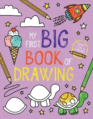 Prima mea carte mare de desen - My First Big Book of Drawing