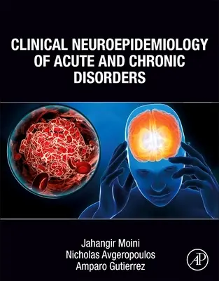 Neuroepidemiologia clinică a tulburărilor acute și cronice - Clinical Neuroepidemiology of Acute and Chronic Disorders