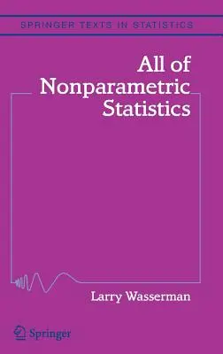 Toate capitolele din Nonparametric Statistics - All of Nonparametric Statistics