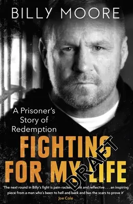 Luptând pentru viața mea: Povestea de răscumpărare a unui prizonier - Fighting for My Life: A Prisoner's Story of Redemption