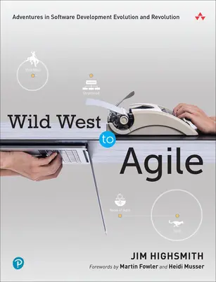 De la Vestul Sălbatic la Agile: Aventuri în evoluția și revoluția dezvoltării software - Wild West to Agile: Adventures in Software Development Evolution and Revolution