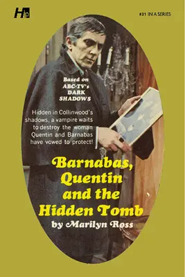 Umbre întunecate: Biblioteca completă în broșură, reeditarea cărții 31: Barnabas, Quentin și mormântul ascuns - Dark Shadows the Complete Paperback Library Reprint Book 31: Barnabas, Quentin and the Hidden Tomb