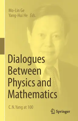 Dialoguri între fizică și matematică: C. N. Yang la 100 de ani - Dialogues Between Physics and Mathematics: C. N. Yang at 100