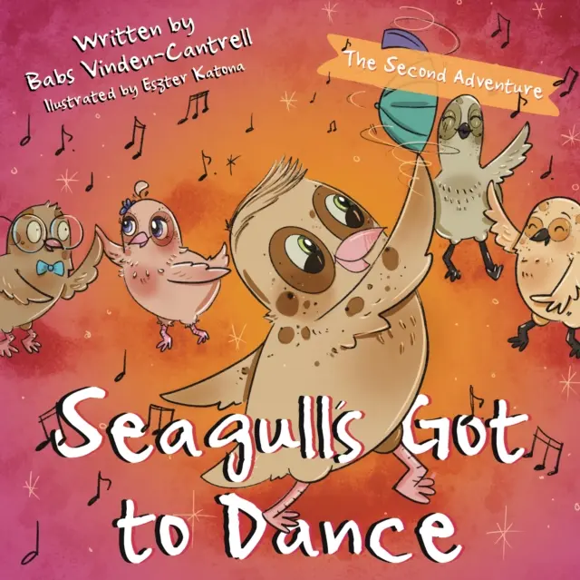 Pescărușul trebuie să danseze - A doua aventură - Seagull's Got to Dance - The Second Adventure