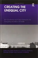 Crearea orașului inegal: Consecințele excluzive ale rutinei cotidiene în Berlin - Creating the Unequal City: The Exclusionary Consequences of Everyday Routines in Berlin