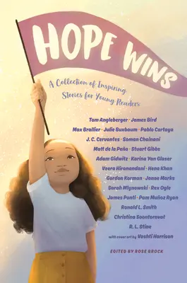 Hope Wins: O colecție de povești inspiraționale pentru tinerii cititori - Hope Wins: A Collection of Inspiring Stories for Young Readers