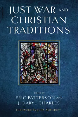 Războiul drept și tradițiile creștine - Just War and Christian Traditions