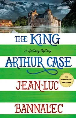 Cazul regelui Arthur: Un mister Brittany - The King Arthur Case: A Brittany Mystery