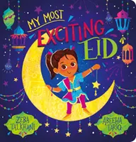 Cel mai incitant Eid al meu - My Most Exciting Eid