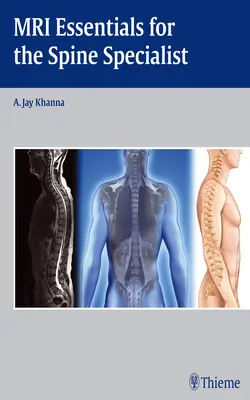 IRM Essentials pentru specialistul în coloană vertebrală - MRI Essentials for the Spine Specialist