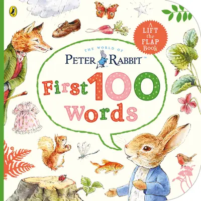 Peter Rabbit: Primele 100 de cuvinte ale lui Peter Rabbit - Peter Rabbit Peter's First 100 Words