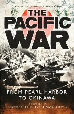 Războiul din Pacific: De la Pearl Harbor la Okinawa - The Pacific War: From Pearl Harbor to Okinawa