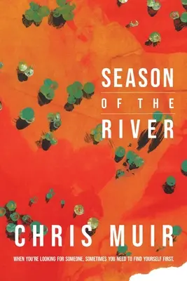 Sezonul râului - Season of the River