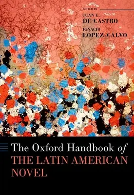 Manualul Oxford al romanului latino-american - The Oxford Handbook of the Latin American Novel