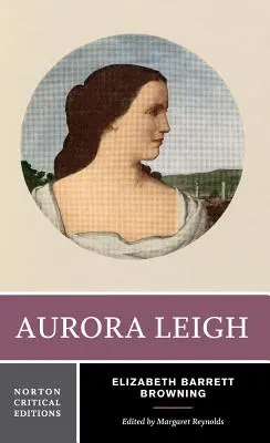Aurora Leigh: O ediție critică Norton - Aurora Leigh: A Norton Critical Edition