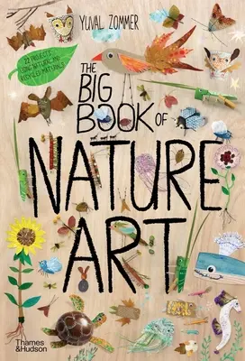 Marea carte a artei naturii - The Big Book of Nature Art