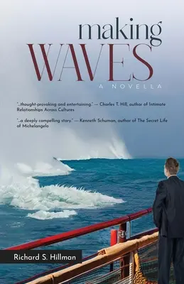 Making Waves, o nuvelă - Making Waves, A Novella