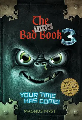 The Little Bad Book #3: Timpul tău a sosit - The Little Bad Book #3: Your Time Has Come