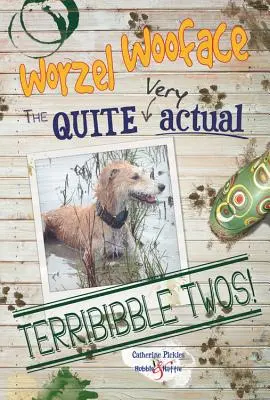 Worzel Wooface: Cei doi teribil de actuali - Worzel Wooface: the Quite Actual Terribibble Twos
