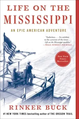 Viața pe Mississippi: O aventură epică americană - Life on the Mississippi: An Epic American Adventure