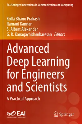 Advanced Deep Learning pentru ingineri și oameni de știință: O abordare practică - Advanced Deep Learning for Engineers and Scientists: A Practical Approach