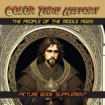 Oamenii Evului Mediu: Supliment de carte ilustrată - The People of the Middle Ages: Picture Book Supplement