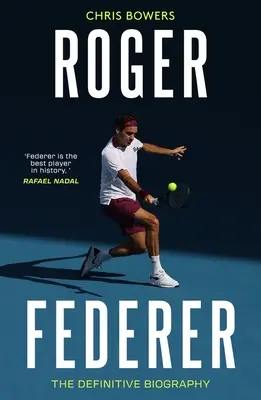Federer - Biografia definitivă - Federer - The Definitive Biography