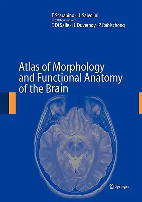 Atlas de morfologie și anatomie funcțională a creierului - Atlas of Morphology and Functional Anatomy of the Brain