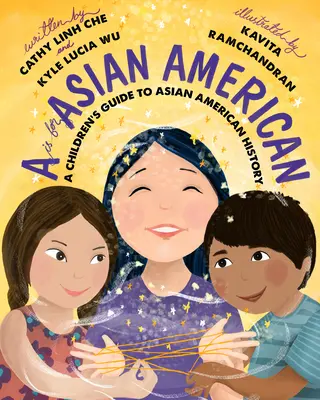 Un american de origine asiatică de la A la Z: Un ghid pentru copii al istoriei noastre - An Asian American A to Z: A Children's Guide to Our History