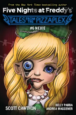 Nexie: O carte Afk (Five Nights at Freddy's: Tales from the Pizzaplex #6) - Nexie: An Afk Book (Five Nights at Freddy's: Tales from the Pizzaplex #6)