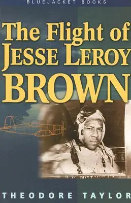 Zborul lui Jesse Leroy Brown - The Flight of Jesse Leroy Brown