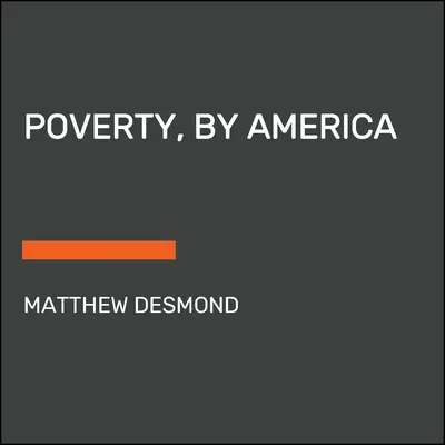 Sărăcia, prin America - Poverty, by America