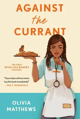 Against the Currant: Un mister al brutăriei Spice Isle - Against the Currant: A Spice Isle Bakery Mystery