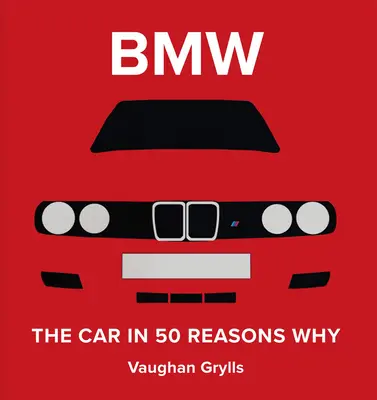 Spiritul BMW: 50 de motive pentru care îi iubim - The Spirit of BMW: 50 Reasons Why We Love Them