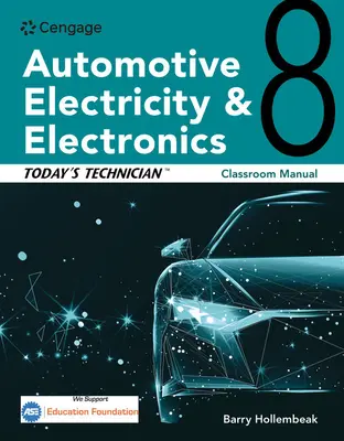 Tehnicianul de azi: Electricitate și electronică auto Manual de clasă - Today's Technician: Automotive Electricity and Electronics Classroom Manual