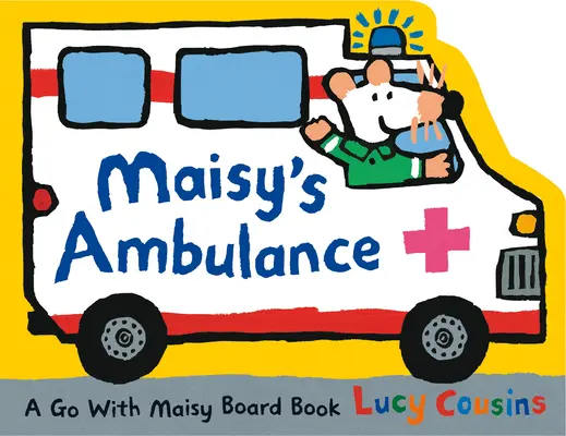 Ambulanța lui Maisy - Maisy's Ambulance