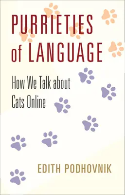 Purrieties of Language - Cum vorbim despre pisici online - Purrieties of Language - How We Talk about Cats Online