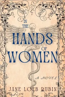 În mâinile femeilor: O serie Gilded City - In the Hands of Women: A Gilded City Series