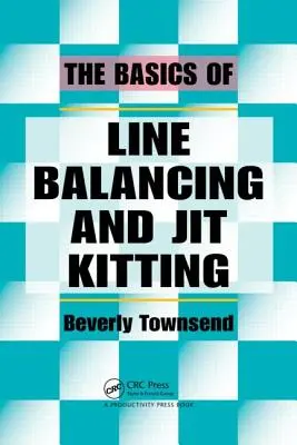 Bazele echilibrării liniilor și ale echipării Jit Kitting - The Basics of Line Balancing and Jit Kitting