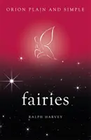 Zâne, Orion pur și simplu - Fairies, Orion Plain and Simple