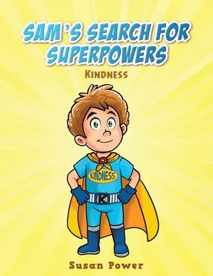 Căutarea de superputeri a lui Sam - Sam's Search for Superpowers