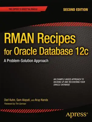 Rețete RMAN pentru Oracle Database 12c: O abordare de tip problemă-soluție - RMAN Recipes for Oracle Database 12c: A Problem-Solution Approach