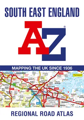Atlas rutier regional A-Z pentru sud-estul Angliei - South East England Regional A-Z Road Atlas