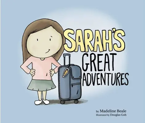 Marile aventuri ale lui Sarah - Sarah's Great Adventures